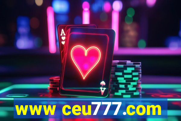 www ceu777.com